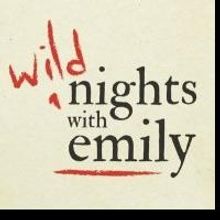 Caffeine Theatre Presents WILD NIGHTS WITH EMILY